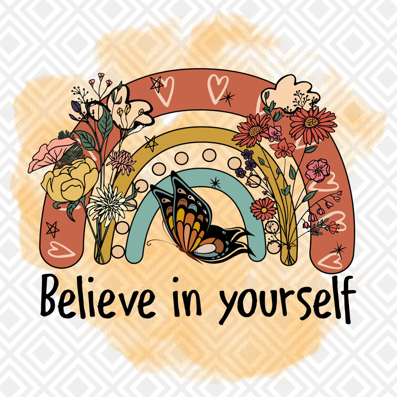 Believe in yourself PNG, Boho Rainbow png, Boho Wildflowers png, Butterfly Png, Sublimation Design, Inspirational Quotes, Motivational Png - 1.jpg