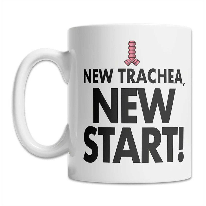 MR-1772023165557-new-trachea-mug-trachea-transplant-mug-trachea-replacement-image-1.jpg