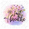 Just Breathe PNG Sublimation Design, Just Breathe Dandelion Wildflower png, Mommy Quotes Png, Dandelion Design png, Inspirational Quotes png - 1.jpg