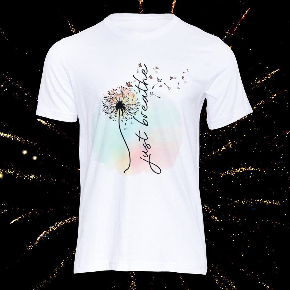 Just Breathe PNG Sublimation, Just Breathe Dandelion png, Mommy Quotes Png, Dandelion Design png, Inspirational Quotes png, Motivational png - 2.jpg