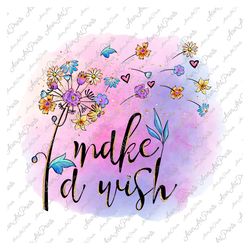make a wish png sublimation design, dandelion design png, make a wish