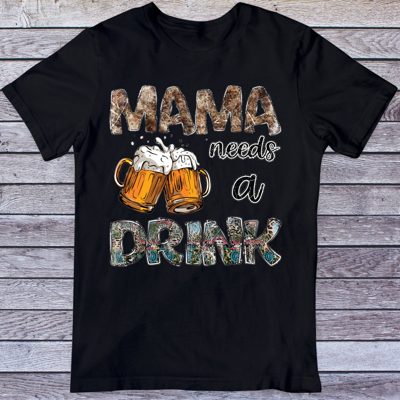 Mama Needs A Drink PNG, Sublimation Design Download, Western Mama Needs A Beer png, Western Beer png, Mom png, Western Mama Shirt Design png - 3.jpg