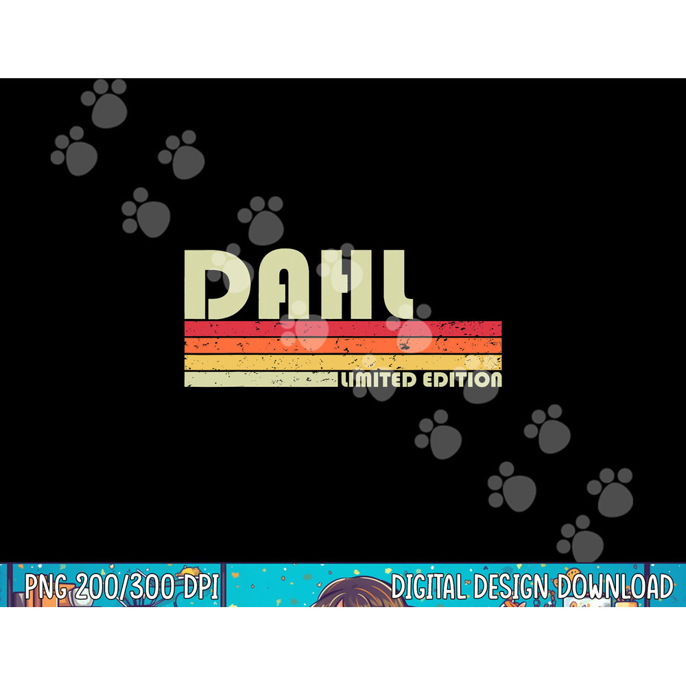 DAHL Surname Funny Retro Vintage 80s 90s Birthday Reunion png,sublimation copy.jpg