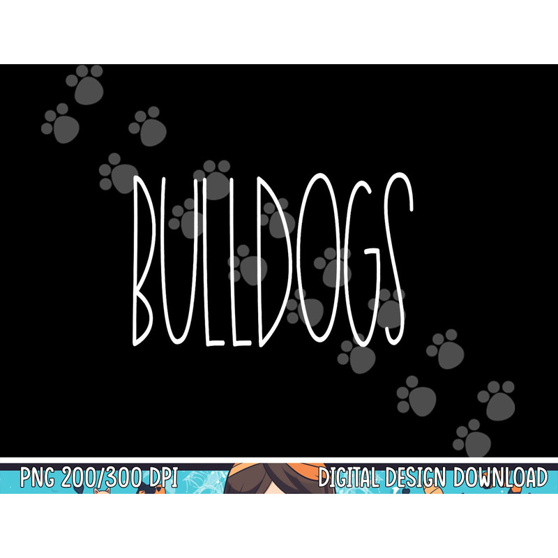 Bulldogs School Spirit Team Mascot Teacher Gift png, sublimation copy.jpg