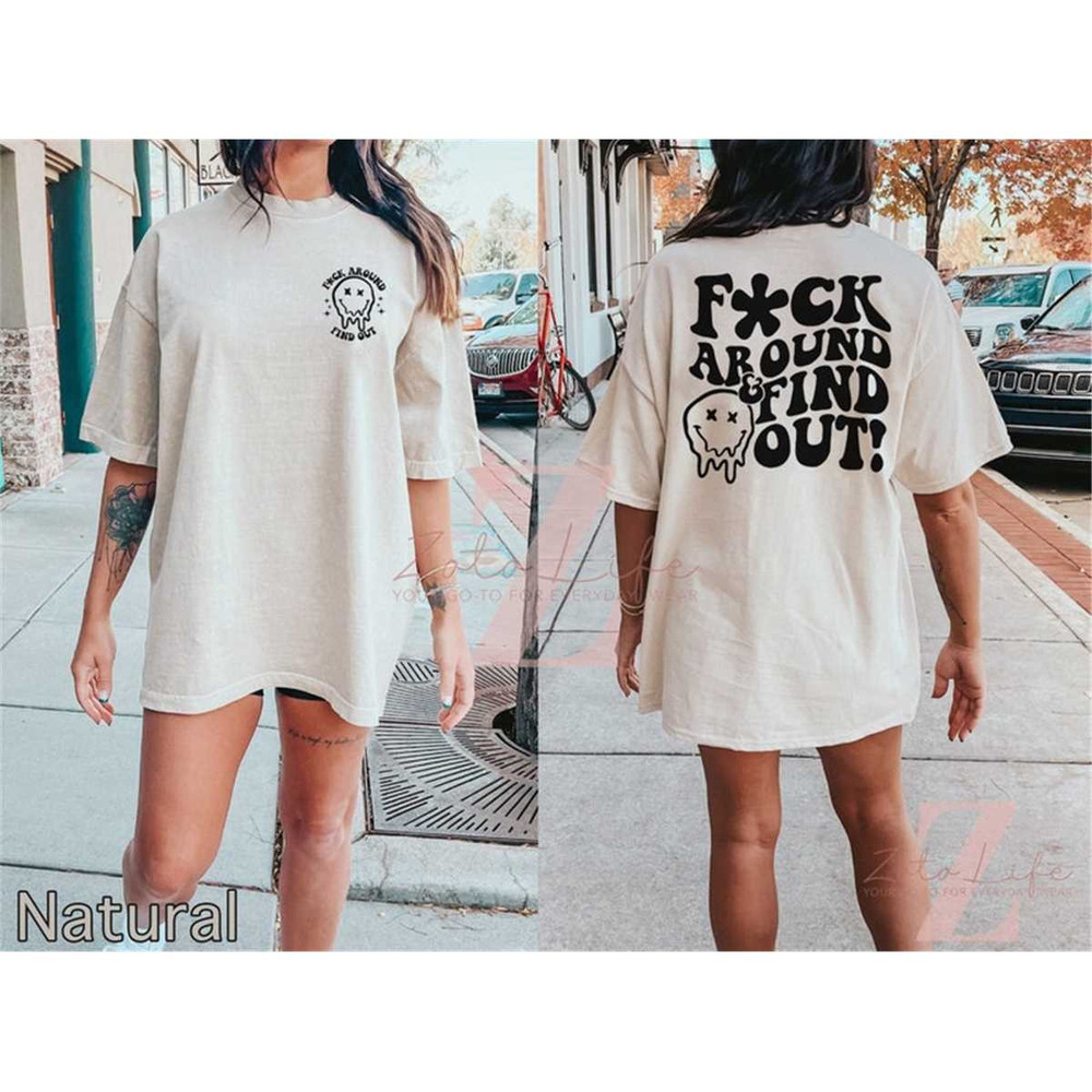 MR-1772023171511-fuck-around-and-find-out-t-shirt-swear-word-shirt-adult-image-1.jpg