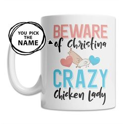 custom chicken mug - chicken name mug - personalized chicken gift - crazy chicken lady mug - cute chicken gift idea - cu