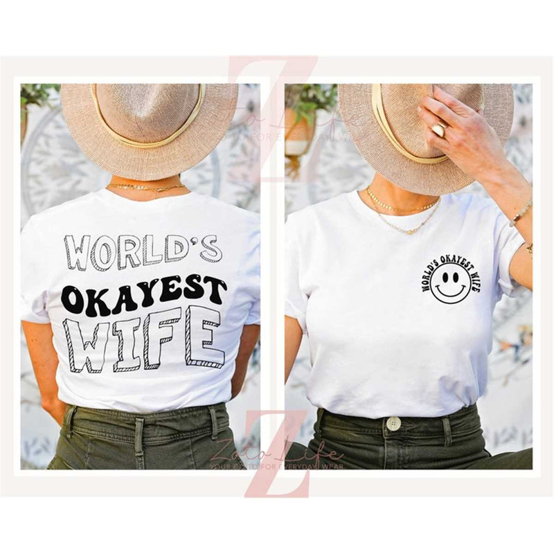MR-177202317381-worlds-okayest-wife-t-shirt-sarcastic-wife-shirt-image-1.jpg