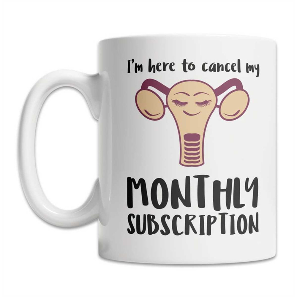 MR-177202317564-cancel-my-monthly-subscription-mug-cute-uterine-surgery-gift-image-1.jpg