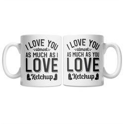 ketchup lover gift idea - ketchup wife mug - ketchup husband mug - ketchup valentine mug - ketchup couple mugs - cute ke