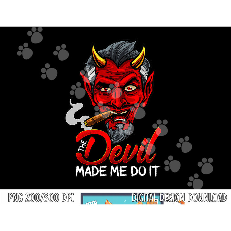 Devil Made Me Do It Halloween Design png, sublimation copy.jpg
