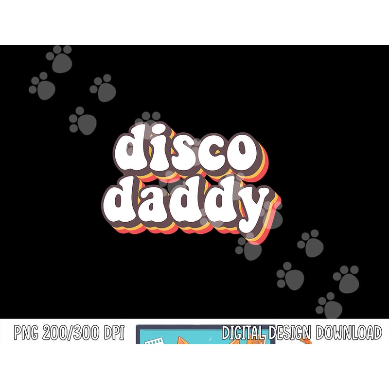Disco Daddy Groovy Retro Hippie 70s Disco Outfits for Men png, sublimation copy.jpg