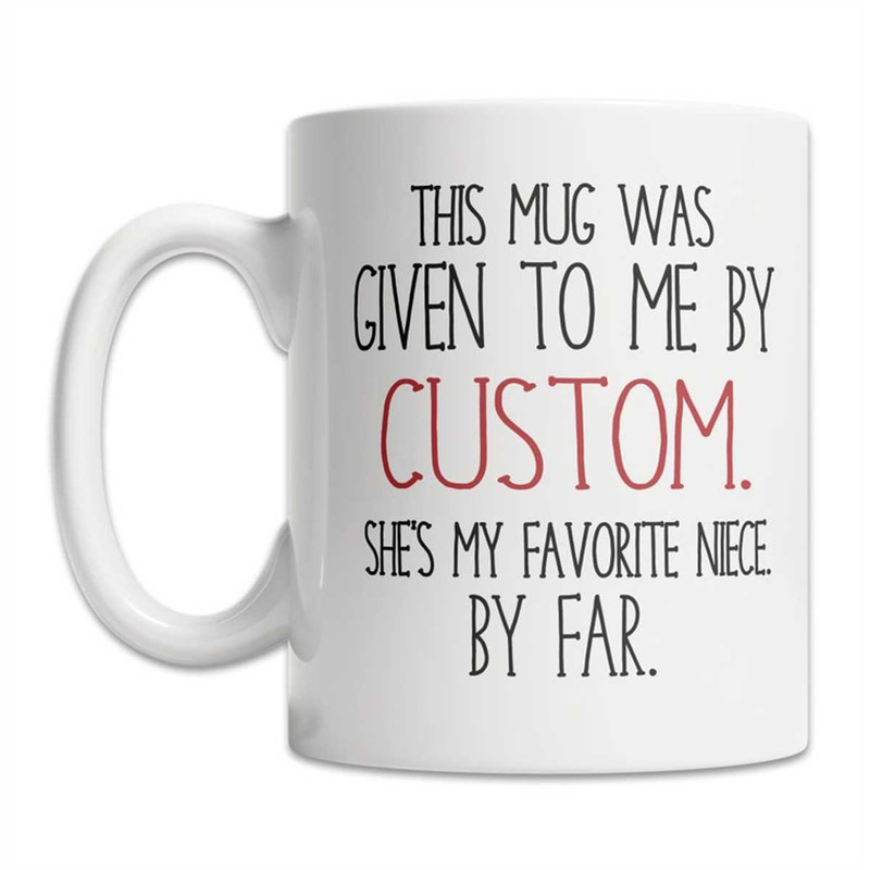 MR-177202319183-favorite-niece-mug-custom-aunt-gift-mug-custom-uncle-gift-image-1.jpg