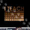 Celebrate Black History Month I Teach Black History Teacher  png, sublimation copy.jpg
