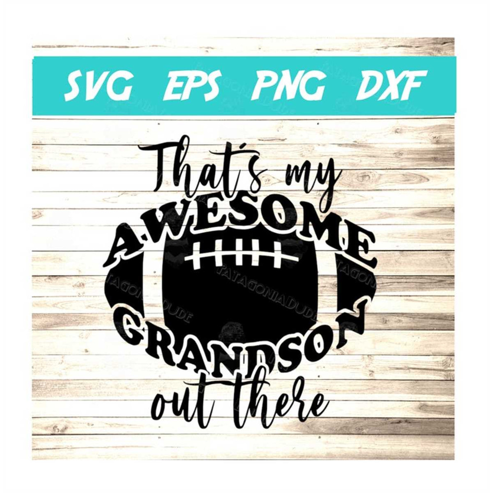 MR-177202319439-thats-my-grandson-football-svg-image-1.jpg