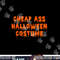 Cheap Ass Halloween Costume  Funny Sarcastic png, sublimation png, sublimation copy.jpg