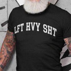 lift heavy shit svg png, lft hvy sht png