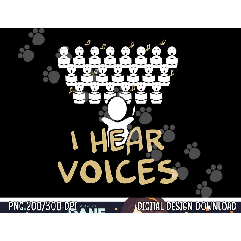 Choir Teacher Shirt I Hear Voices Funny Chorister Tee  png, sublimation copy.jpg