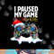 Christmas I Paused My Game to be Here Funny Sarcastic png, sublimation copy.jpg