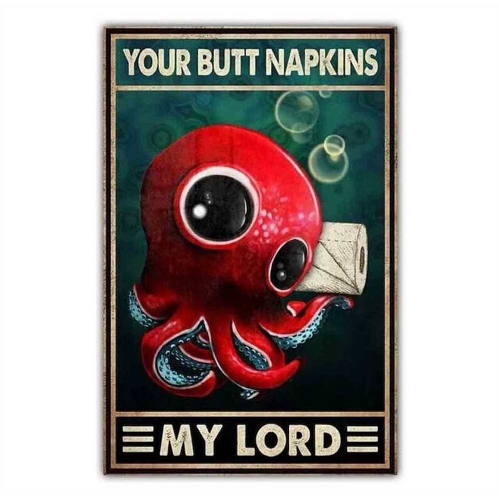MR-177202322657-your-butt-napkins-my-lord-octopus-poster-canvas-print-wall-art-octopus.jpg