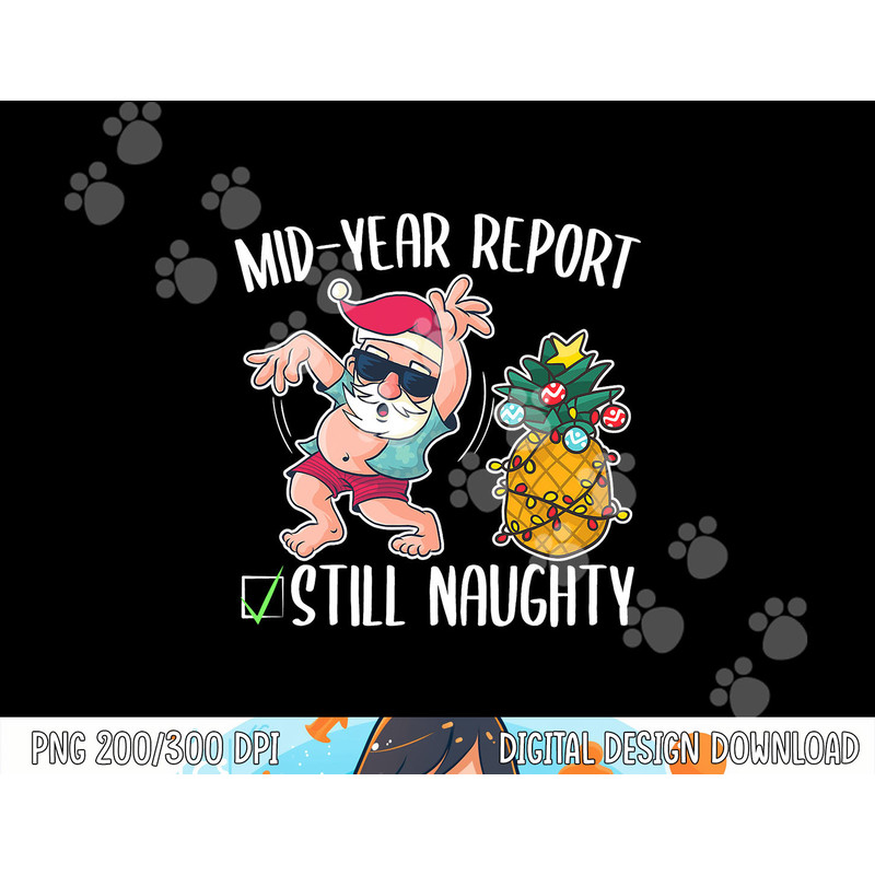 Christmas in July Mid Year Report Still Naughty png, sublimation copy.jpg