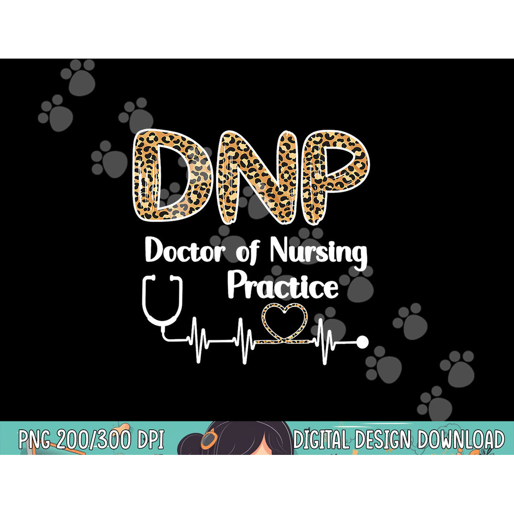 DNP Doctor Of Nursing Practice Student Graduation Nurse png, sublimation copy.jpg