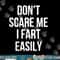 Don t Scare Me I Fart Easily Halloween png, sublimation 2 copy.jpg