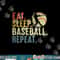 eat sleep baseball repeat baseball lover player copy.jpg