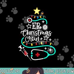 er christmas crew emergency room nurse er techs secretary png, sublimation copy