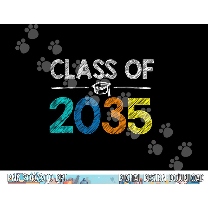 Class Of 2035 First Day Of School Graduation Teacher  png, sublimation copy.jpg