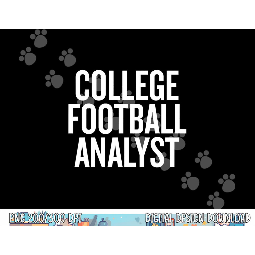 College Football Analyst Football Fan T png, sublimation copy.jpg