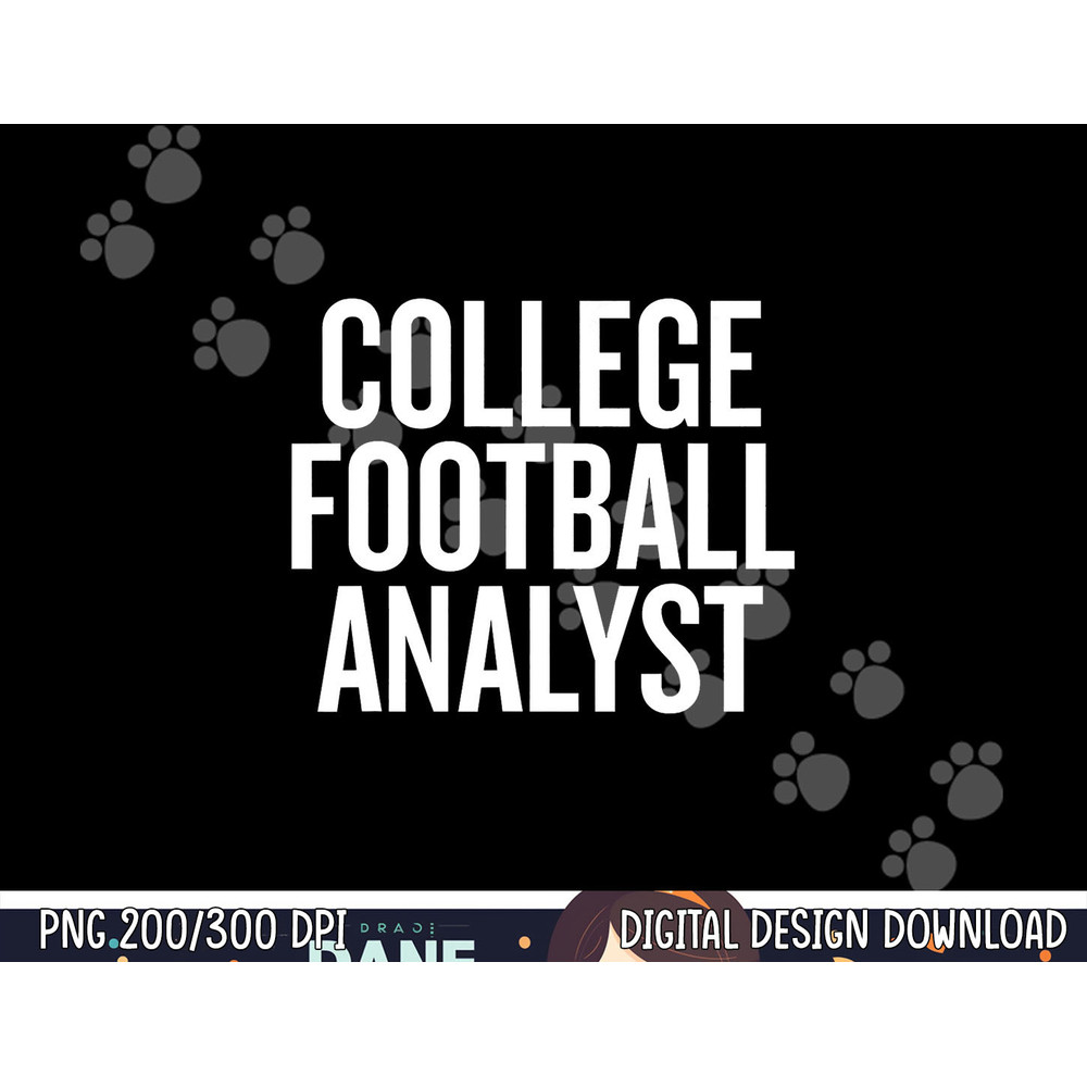 College Football Analyst Football Fan T png, sublimation copy.jpg