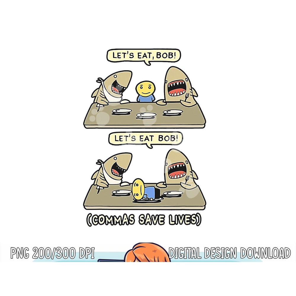 Commas Punctuation Shark Lets Eat Funny English Grammar png, sublimation copy.jpg