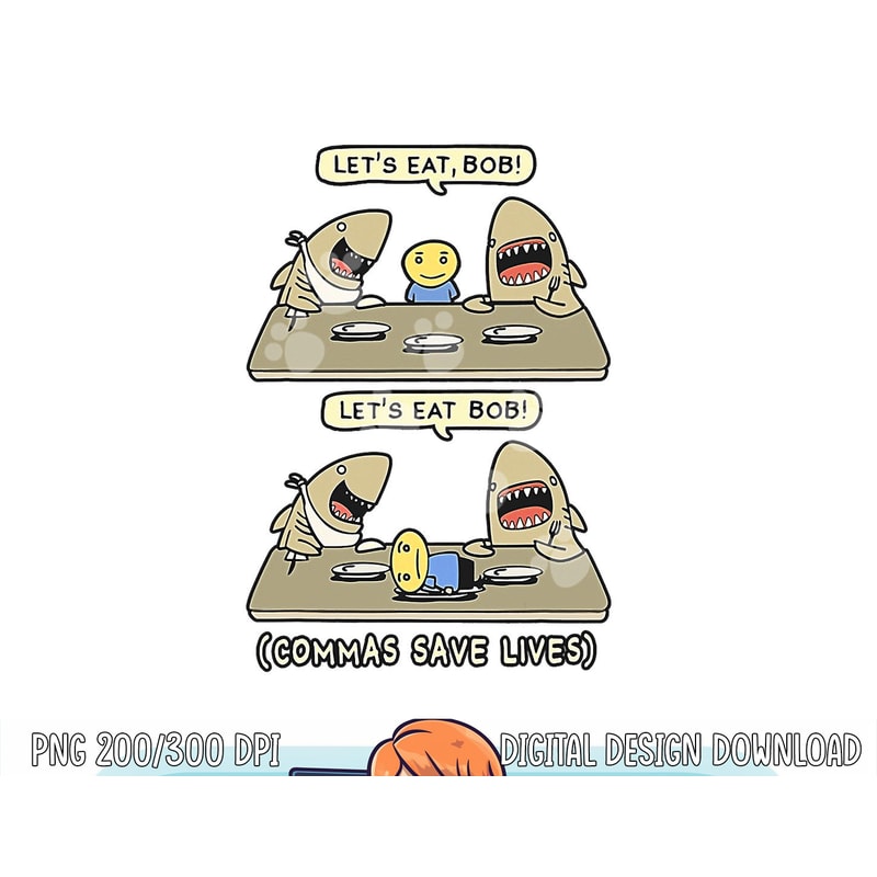 Commas Punctuation Shark Lets Eat Funny English Grammar png, sublimation copy.jpg