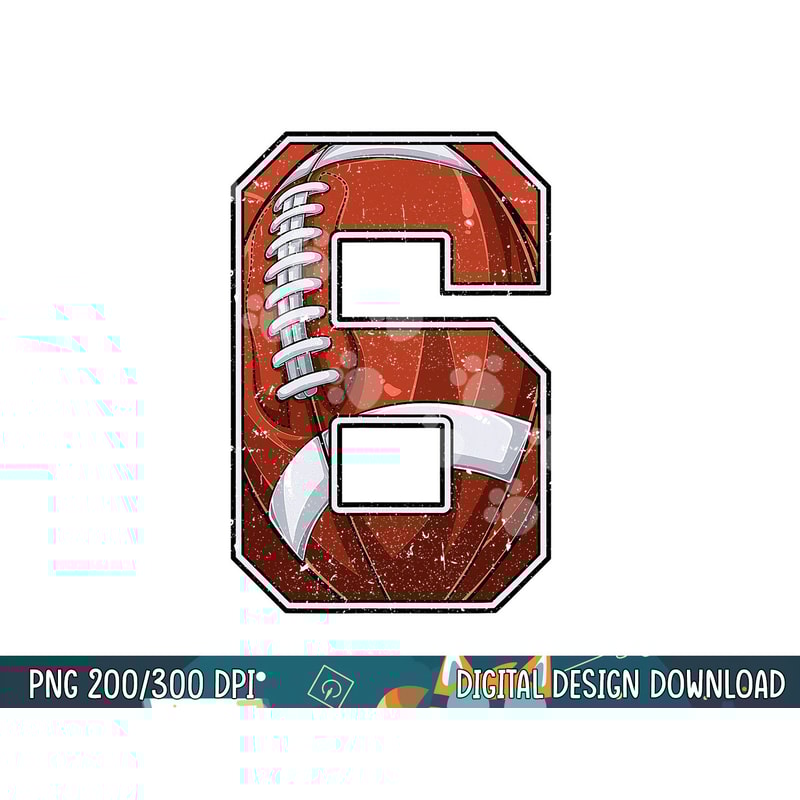 Football Sixth 6th Birthday Boy Six 6 Years Old Bday Party png, sublimation copy.jpg