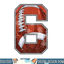 football sixth 6th birthday boy six 6 years old bday party png, sublimation copy