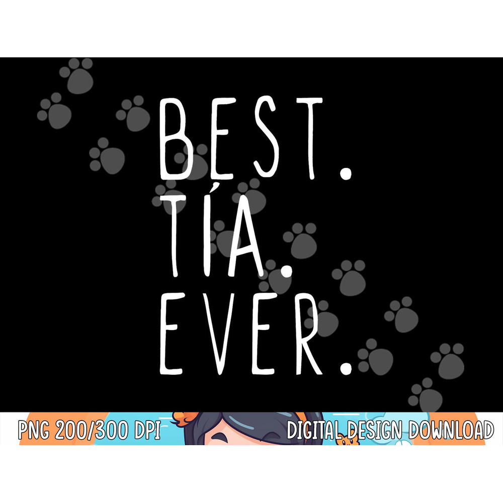 Cool Best Tia Ever Family Funny png, sublimation copy.jpg