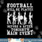 Football Will Be Played Funny Marching Band Musician Gift png, sublimation copy.jpg