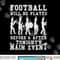 Football Will Be Played Funny Marching Band Musician Gift png, sublimation copy.jpg