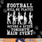 Football Will Be Played Funny Marching Band Musician Gift png, sublimation copy.jpg