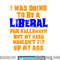 Funny Anti-Liberal Adult Halloween Costume Gag Shirt png, sublimation copy.jpg
