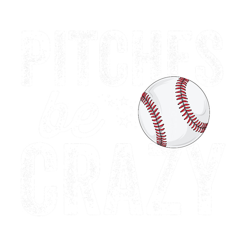 Funny Baseball png, sublimation Pitches Be Crazy Adult Mom Mother png, sublimation.png