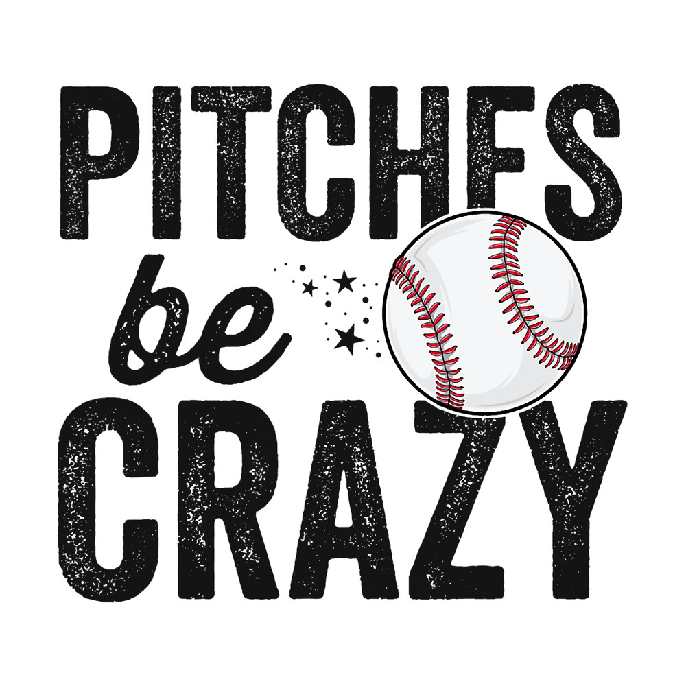 Funny Baseball Tee Shirt Pitches Be Crazy Adult Mom Mother png, sublimation.png