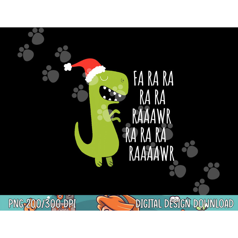 Funny Dinosaur Fa Ra Ra Rawr Rawr Christmas T-Rex Xmas Tee  png,sublimation copy.jpg