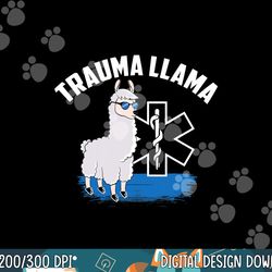 funny emt trauma llama apparel trauma llama gift idea png, sublimation copy