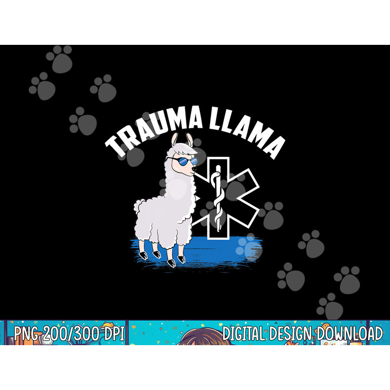 Funny EMT Trauma Llama Apparel Trauma LLama Gift Idea png, sublimation copy.jpg