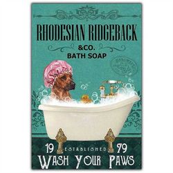 rhodesian ridgeback & co. bath soaps wash your paws canvas poster print vintage retro wall decor art home bathroom decor