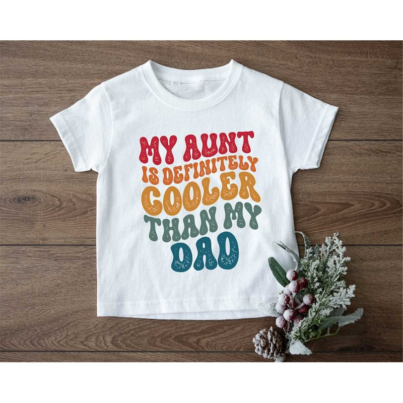 MR-18720238489-my-aunt-is-definitely-cooler-than-my-dad-shirt-retro-aunt-image-1.jpg