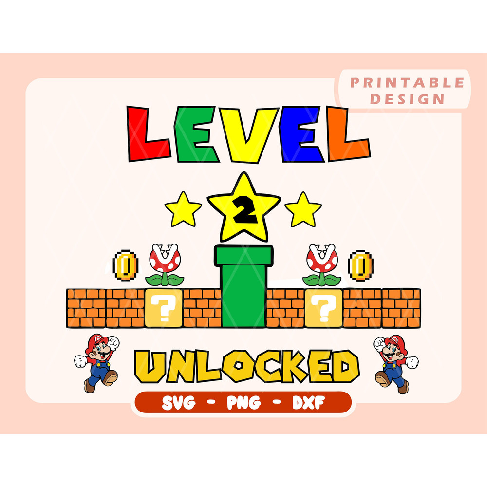 Level 2 unlocked Svg 2nd Birthday boy gamer   Mario Birthday Png  Mario Pack  Cricut File  Layered Files  Svg, Png, Dxf, Pdf, Ai - 1.jpg