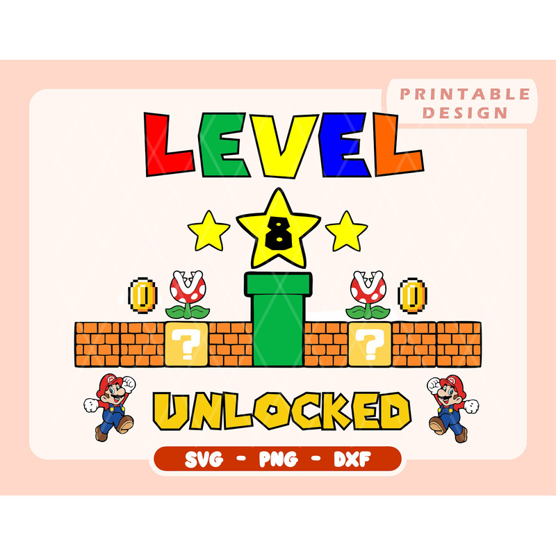 Level 8 unlocked Svg 8th Birthday boy gamer Mario Birthday Png Mario Pack Cricut File Layered Files Svg, Png, Dxf, Pdf, Ai - 1.jpg