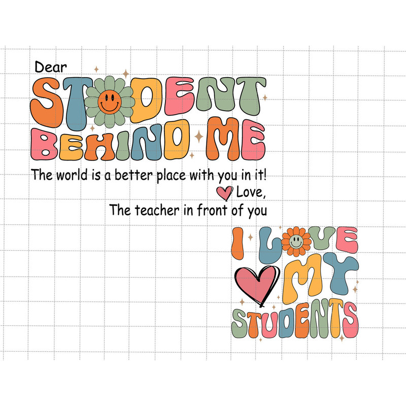 Bundle Dear Student Behind Me Svg, I Love My Students Svg, Back to School Svg, Teacher life Svg, First Day Of School, Teacher Appreciation - 1.jpg